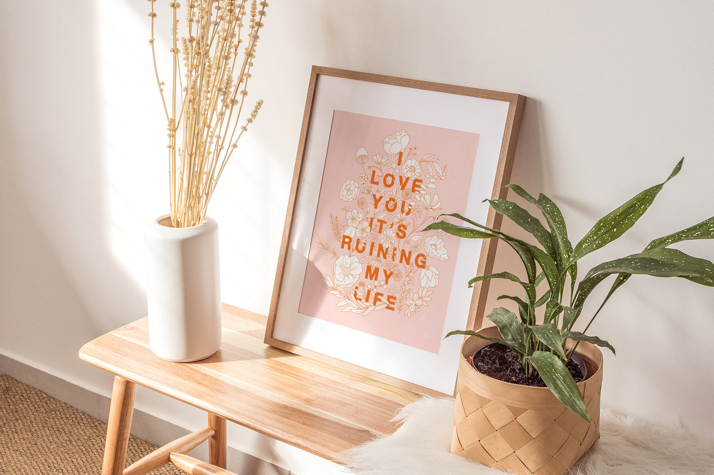 I Love You, You're Ruining My Life Art Print