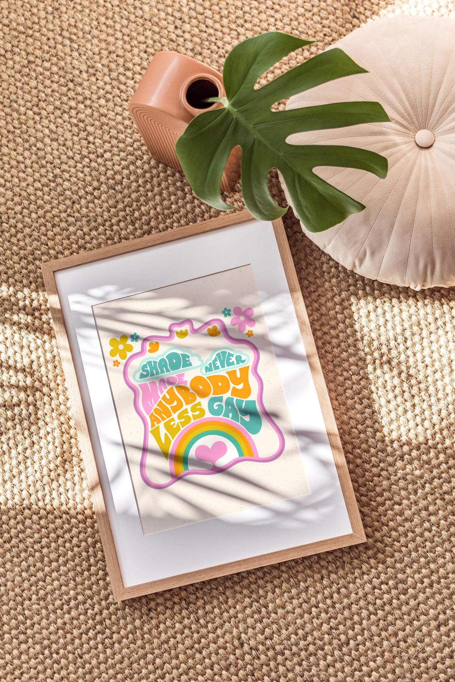 Shade Never Made Anybody Less Gay Art Print