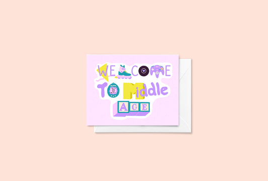 Welcome to Middle Age card