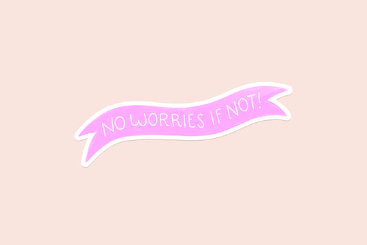 No Worries Glitter Sticker